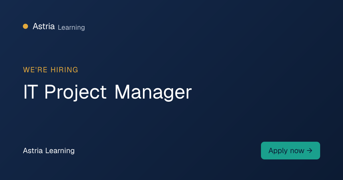 IT Project Manager · Astria Hiring